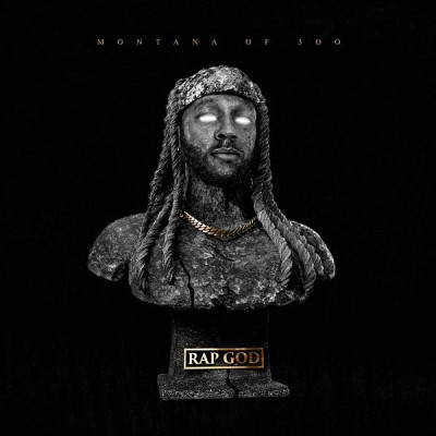 Montana Of 300 2022 Rap God FLAC