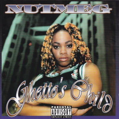 Nutmeg 1997 Ghettos Child Reissue FLAC
