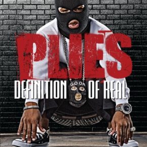 Plies - Definition of Real (2008) [FLAC]