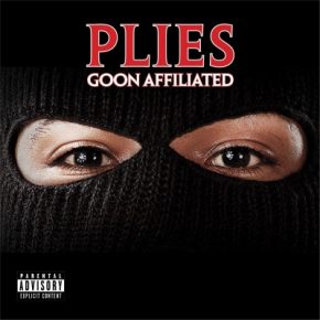 Plies 2010 Goon Affiliated FLAC