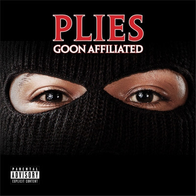 Plies 2010 Goon Affiliated FLAC