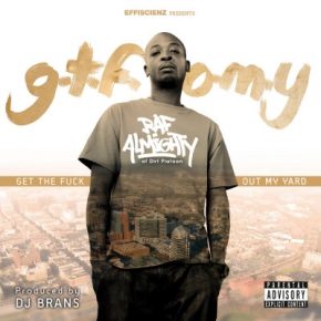 Raf Almighty 2014 G.T.F.O.M.Y. Get The Fuck Out My Yard FLAC