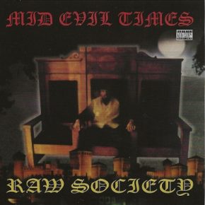 Raw Society - Mid Evil Times (2021 Reissue) [FLAC]