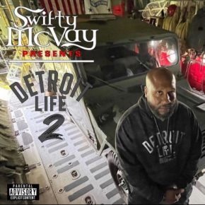 Swifty McVay - Detroit Life 2 (2022) [320 kbps]