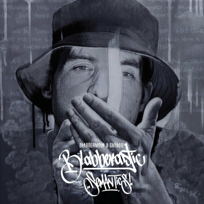 BlabberMouf Sneadr 2022 Blabberastic Semantics FLAC