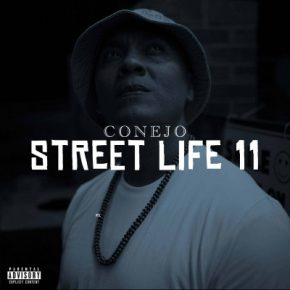 Conejo - Street Life 11 (2022) [FLAC]