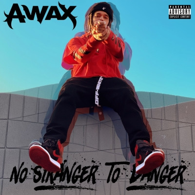 A-Wax - No Stranger To Danger (2022) [FLAC + 320 kbps]