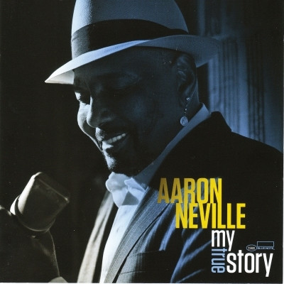 Aaron Neville - My True Story (2013) [FLAC]