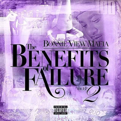 Bonnie View Mafia - The Benefits Of Failure 2 (The EP) (2016) [FLAC]