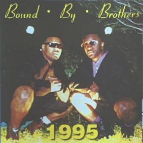Bound By Brothers 1993 1995 2022 Remastered FLAC