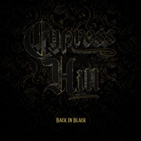 Cypress Hill 2022 Back In Black CD FLAC