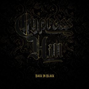 Cypress Hill - Back in Black (2022) [FLAC] [24-48]