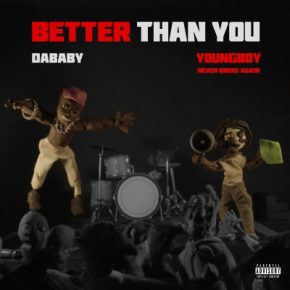 Dababy & YoungBoy Never Broke Again - Better Than You (2022) [FLAC] [24-44.1]