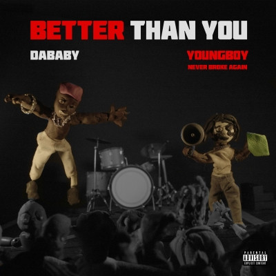 Dababy & YoungBoy Never Broke Again - Better Than You (2022) [FLAC + 320 kbps]