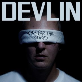 Devlin - Eyes For The Blind (2022) [320 kbps]