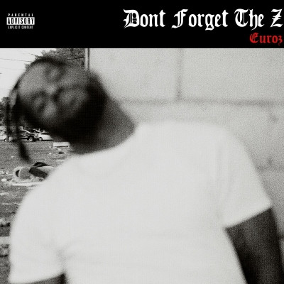 Euroz - Don't Forget The Z (2022) [FLAC + 320 kbps]
