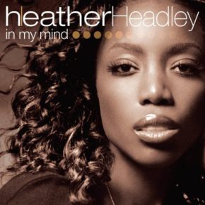 Heather Headley - In My Mind (2006) [FLAC]