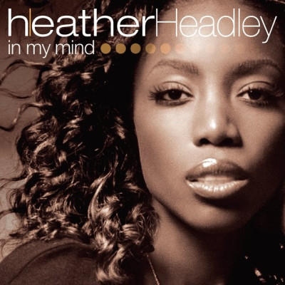 Heather Headley 2006 In My Mind FLAC