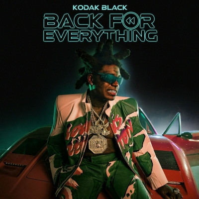 Kodak Black 2022 Back For Everything FLAC