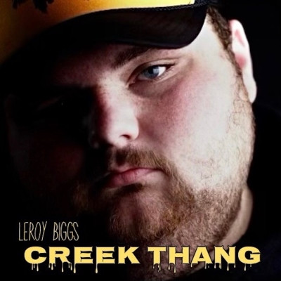 Leroy Biggs - Creek Thang (2022) [FLAC] [24-44.1]