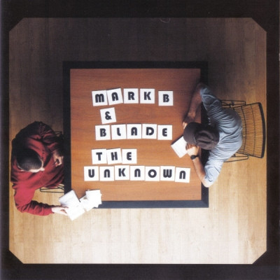 Mark B & Blade - The Unknown Instrumentals (2000) [FLAC]
