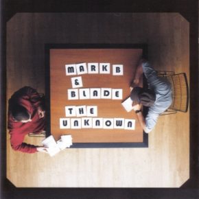 Mark B Blade 2000 The Unknown New Edition FLAC