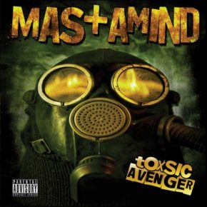 Mastamind 2009 Toxsic Avenger FLAC