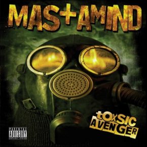 Mastamind - Toxsic Avenger (2009) [FLAC]