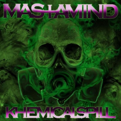 Mastamind 2010 Khemicalspill FLAC