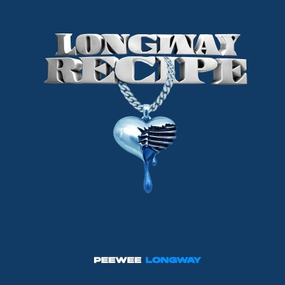 Peewee Longway - Longway Recipe (2022) [FLAC + 320 kbps]
