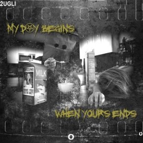 2ugli - My Day Begins When Yours Ends (2022) [FLAC + 320 kbps]