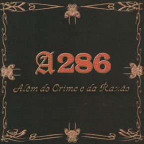 A286 - Alem Do Crime E Da Razao (2007) [FLAC]