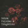 A286 - Sobre Paixoes E Tragedias (2018) [FLAC]