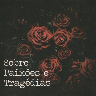 A286 2018 Sobre Paixoes E Tragedias FLAC None BR
