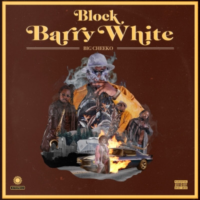 Big Cheeko - Block Barry White (2022) [FLAC + 320 kbps]