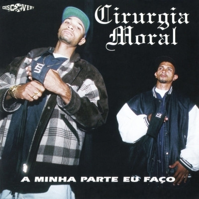 Cirurgia Moral - A Minha Parte eu Faco (1997) [FLAC]