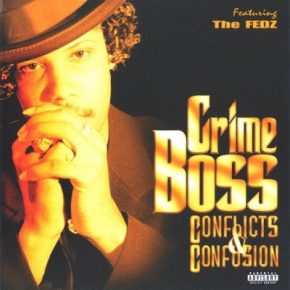 Crime Boss - Conflicts & Confusion (1997) [FLAC]