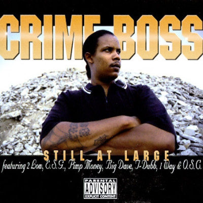 Crime Boss - Still At Large (1998) [FLAC]
