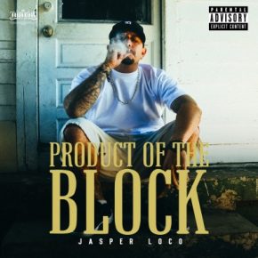 Jasper Loco - Product of the Block (2016) [FLAC]