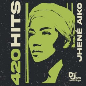 Jhene Aiko 2022 420 Hits Jhene Aiko FLAC