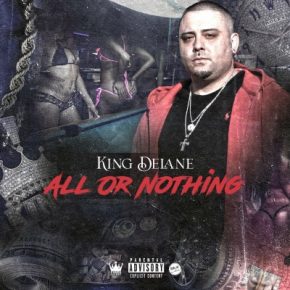 King DeLane - All Or Nothing (2022) [FLAC + 320 kbps]