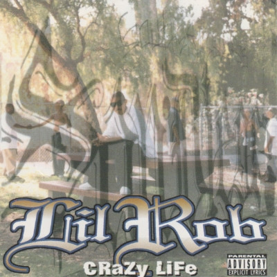 Lil Rob 1997 Crazy Life FLAC