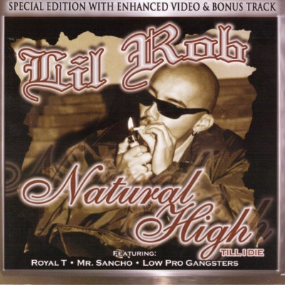 Lil Rob 2013 Natural High Till I Die FLAC