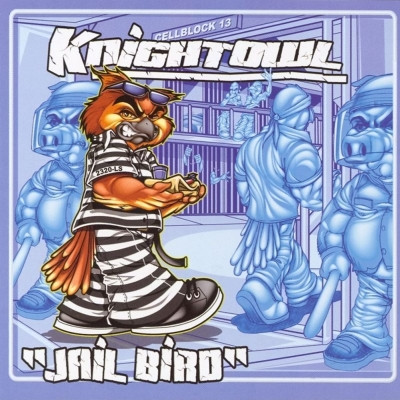 Mr. Knightowl - Jail Bird (2005) [FLAC]