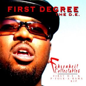 P Folks First Degree The D.E. 2011 Fahrenheit Collectibles First D.E. and P Folk A Rama FLAC