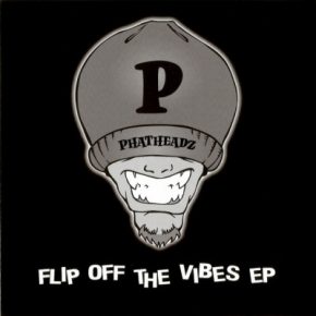 Phatheadz Pka Real II Real 2020 Flip Off The Vibes EP FLAC