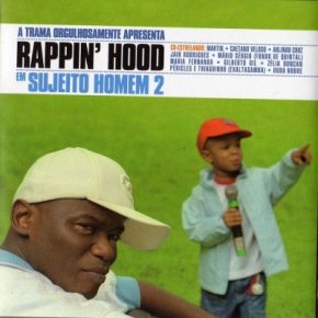 Rappin' Hood - Em Sujeito Homem 2 (2005) [FLAC]