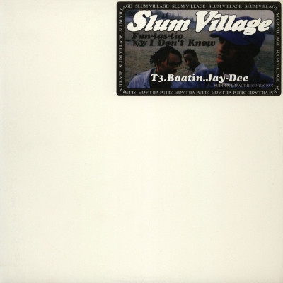 Slum Village 1997 Fan tas tic bw I Dont Know VLS FLAC 24 192 SIR 1997