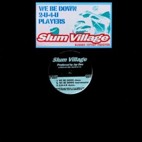 Slum Village - We Be Down (1998) (VLS) [FLAC] [24-192]