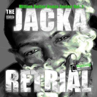 The Jacka 2011 Retrial Million Dollar Remix Series Vol. 1 FLAC